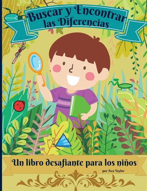 Buscar y Encontrar las Diferencias un Libro desafiante para ni?s: Maravilloso libro de actividades para que los ni?s se relajen y desarrollen su cap (Paperback)