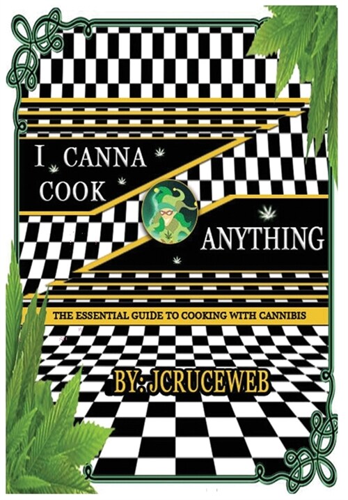 I Canna Cook Anything (Hardcover)