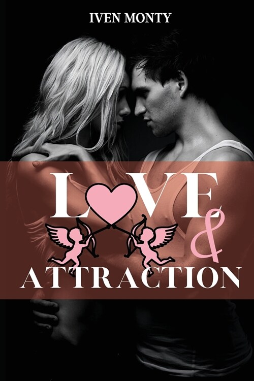 LOVE AND ATTRACTION (Paperback)