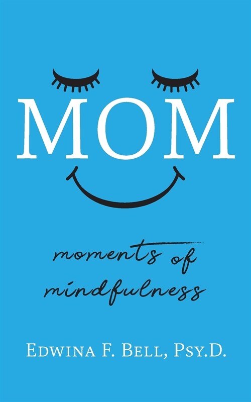 Mom: Moments of Mindfulness (Paperback)
