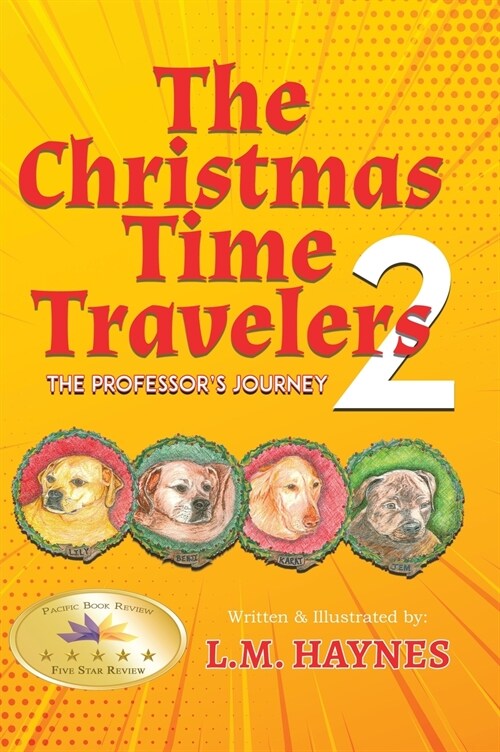 The Christmas Time Travelers 2: The Professors Journey: The Professors Journey (Hardcover)