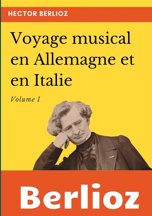 Voyage musical en Allemagne et en Italie: Volume I (Paperback)