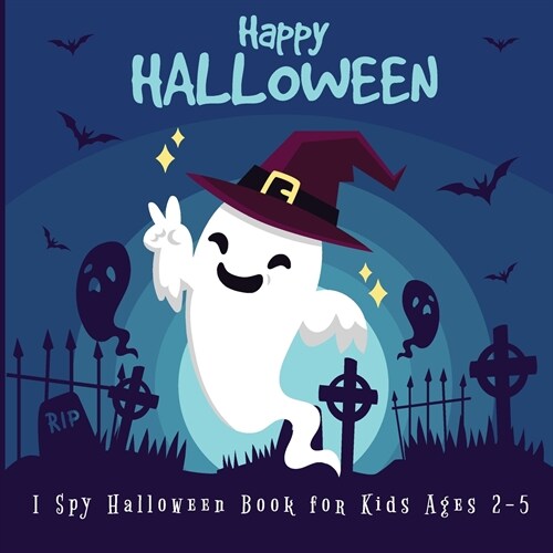 I Spy Halloween Book for Kids: A Fun Activity Spooky Scary Things & Other Cute Stuff - Guessing Game For Little Kids, Toddler and Preschool (I spy an (Paperback)