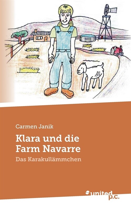 Klara und die Farm Navarre: Das Karakull?mchen (Paperback)