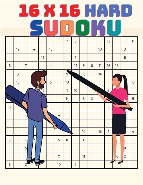 16 x 16 Sudoku for Experts Players: Hard to Extreme Large Print Sudoku Puzzle Book for Advanced Solvers, Extreme Sudoku (Paperback)