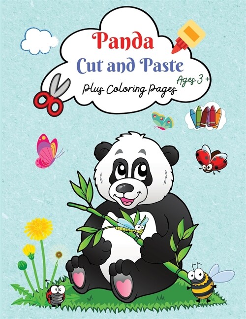 Panda: Cut and Paste, A Funny Preschool Activity Workbook for Kids, Kindergarten, Elementary Boys and Girls Ages 3+, Scissors (Paperback)