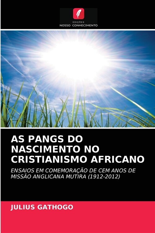 AS PANGS DO NASCIMENTO NO CRISTIANISMO AFRICANO (Paperback)