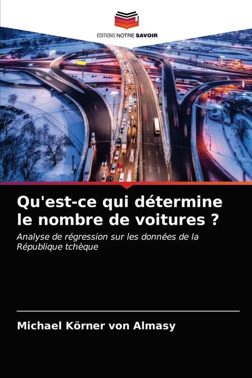 Quest-ce qui d?ermine le nombre de voitures ? (Paperback)