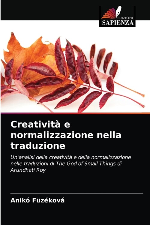 Creativit?e normalizzazione nella traduzione (Paperback)