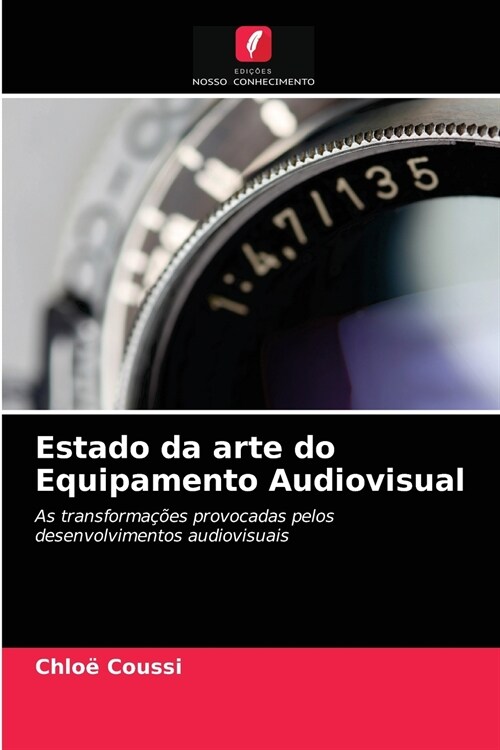 Estado da arte do Equipamento Audiovisual (Paperback)