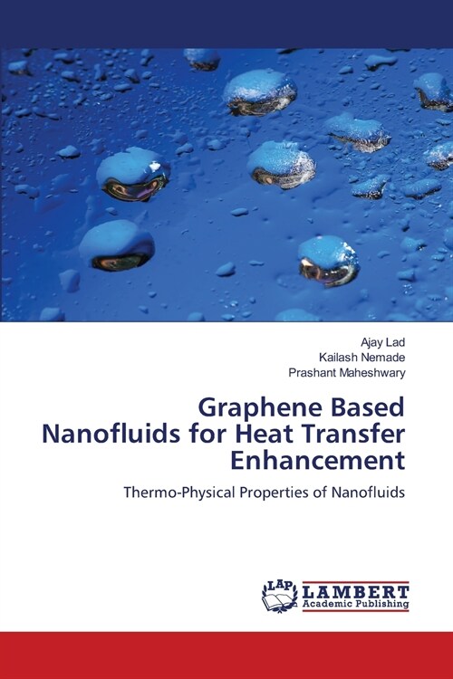 Graphene Based Nanofluids for Heat Transfer Enhancement (Paperback)