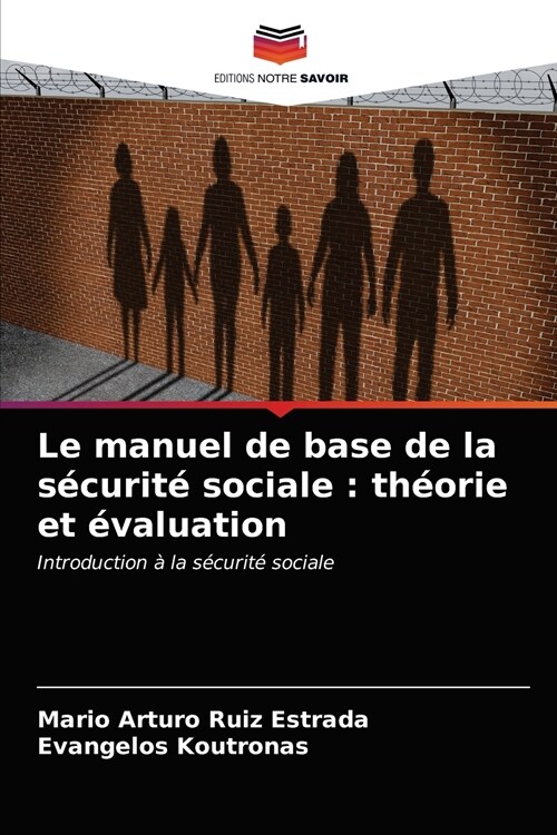 Le manuel de base de la s?urit?sociale: th?rie et ?aluation (Paperback)