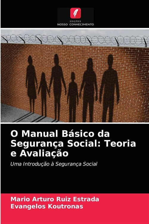 O Manual B?ico da Seguran? Social: Teoria e Avalia豫o (Paperback)