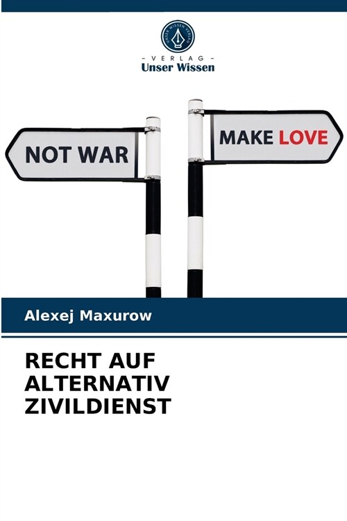 RECHT AUF ALTERNATIV ZIVILDIENST (Paperback)