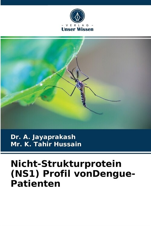 Nicht-Strukturprotein (NS1) Profil vonDengue-Patienten (Paperback)