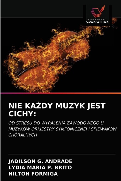 Nie KaŻdy Muzyk Jest Cichy (Paperback)