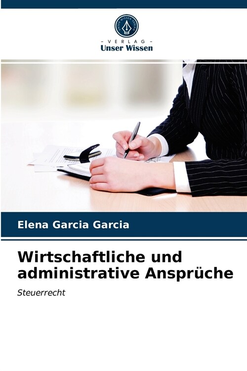 Wirtschaftliche und administrative Anspr?he (Paperback)