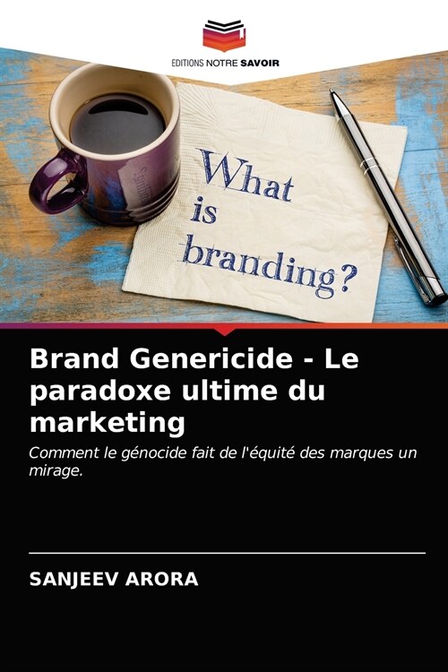 Brand Genericide - Le paradoxe ultime du marketing (Paperback)