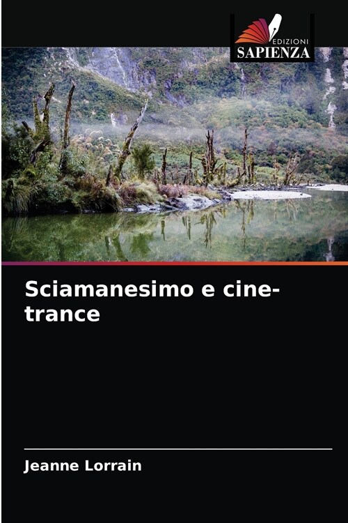 Sciamanesimo e cine-trance (Paperback)