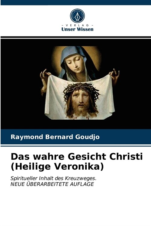 Das wahre Gesicht Christi (Heilige Veronika) (Paperback)