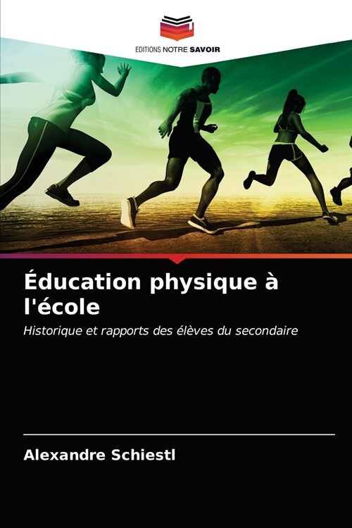 ?ucation physique ?l?ole (Paperback)