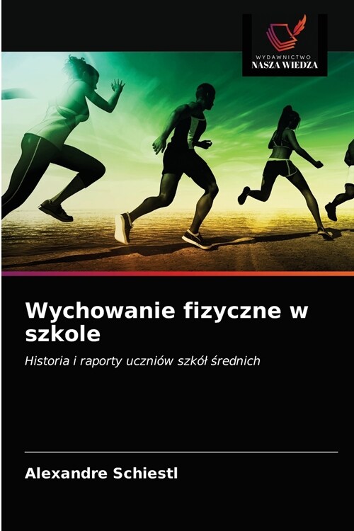 Wychowanie fizyczne w szkole (Paperback)