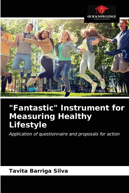Fantastic Instrument for Measuring Healthy Lifestyle (Paperback)