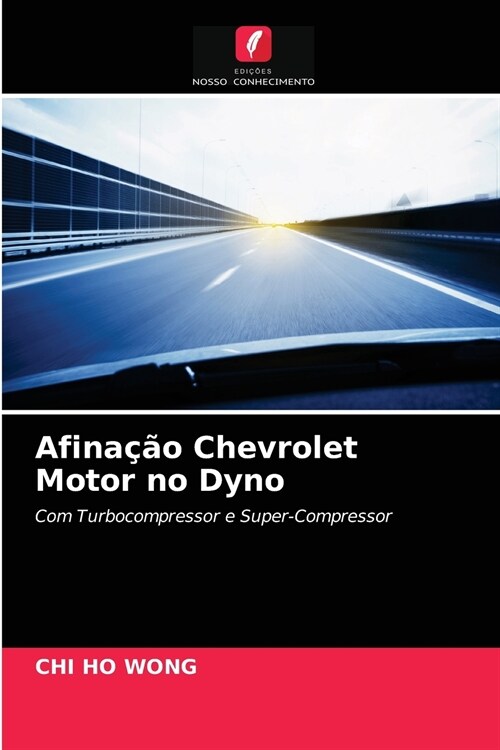 Afina豫o Chevrolet Motor no Dyno (Paperback)