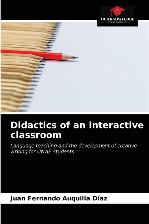 Didactics of an interactive classroom (Paperback)