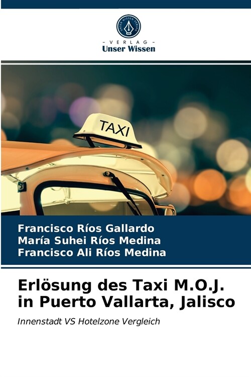 Erl?ung des Taxi M.O.J. in Puerto Vallarta, Jalisco (Paperback)