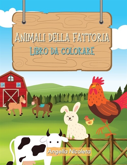 Animali della fattoria Libro da colorare: per bambini dai 3 agli 8 anni (Paperback)