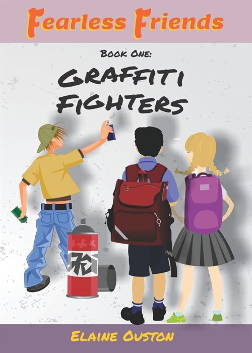 Fearless Friends - Graffiti Fighters (Paperback)