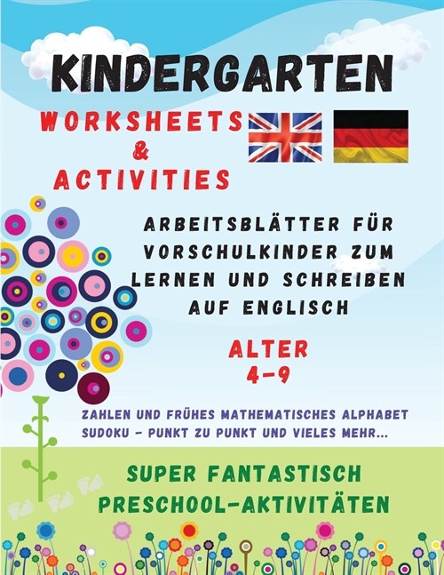 Kindergarten: WORKSHEETS and ACTIVITIES - Arbeitsbl?ter f? Vorschulkinder zum Lernen und Schreiben auf Englisch (Paperback)