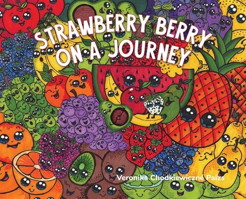 Strawberry Berry on a Journey (Hardcover)