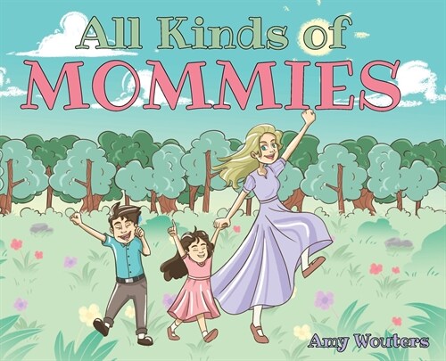 All Kinds of Mommies (Hardcover)