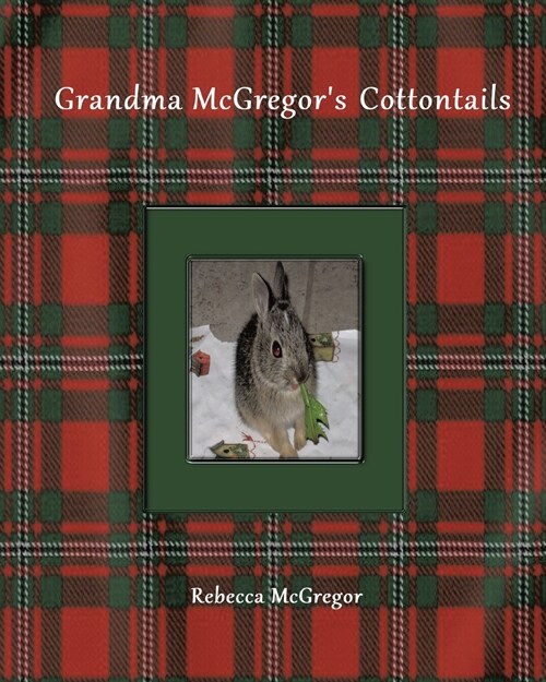 Grandma McGregors Cottontails (Paperback)