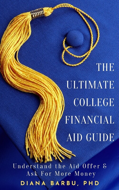 The Ultimate College Financial Aid Guide (Paperback)