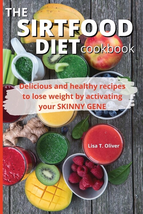 The SirtFood diet Cookbook (Paperback)