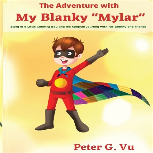 The Adventure with My Blanky Mylar (Paperback)