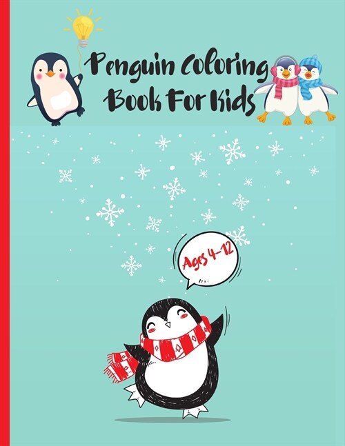 Penguin Coloring Book For Kids Ages 4-12 (Paperback)