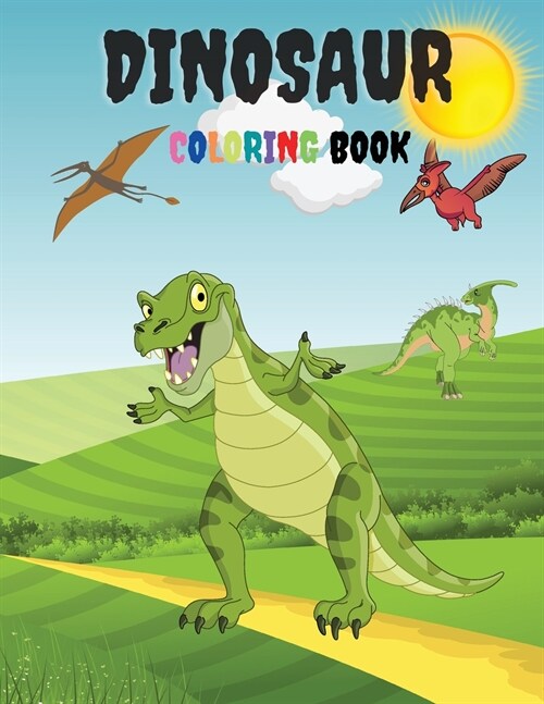 Dinosaur Coloring Book: Fun and Awesome Facts, Great Gift for Boys & Girls Ages 4-8 (Paperback)