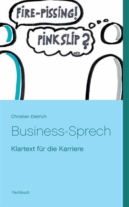 Business-Sprech: Klartext f? die Karriere (Paperback)