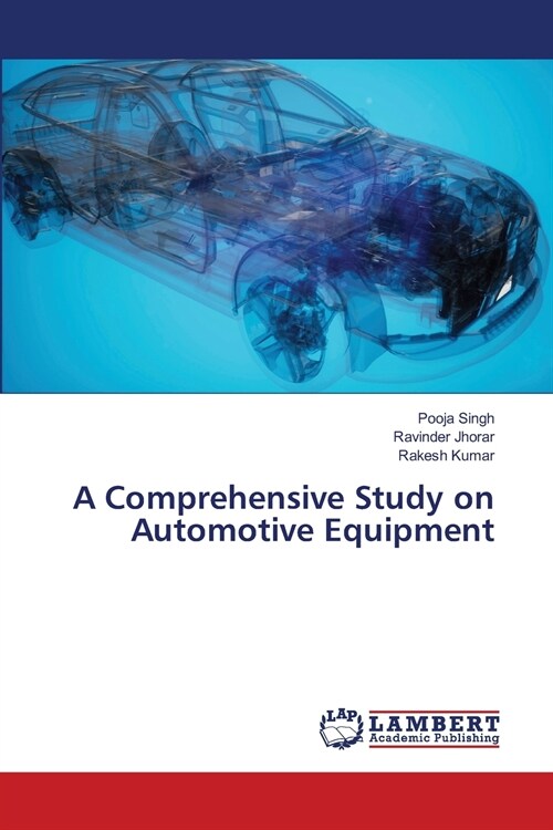 A Comprehensive Study on Automotive Equipment (Paperback)