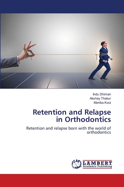 Retention and Relapse in Orthodontics (Paperback)