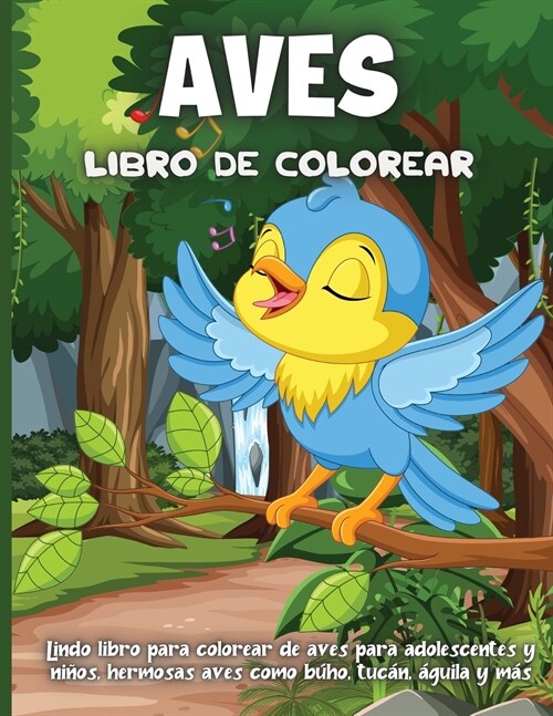 Aves Libro De Colorear: Libro De Colorear para Ni?s y Ni?s a Partir de 4 A?s (Paperback)