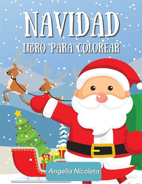 Navidad Libro para colorear: para ni?s de todas las edades - Dibujos para colorear f?iles y bonitos de las fiestas navide?s para los ni?s (Paperback)