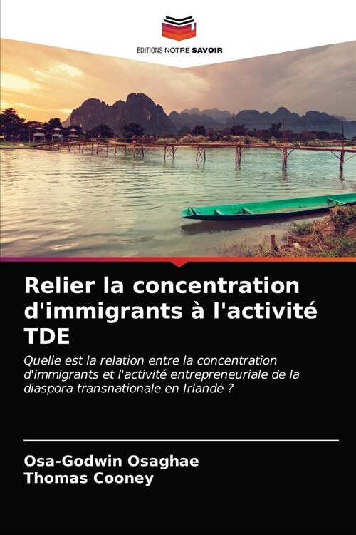 Relier la concentration dimmigrants ?lactivit?TDE (Paperback)