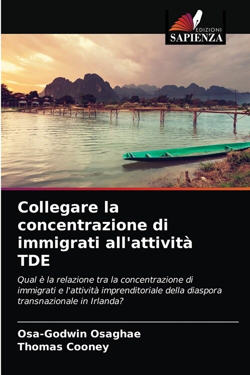 Collegare la concentrazione di immigrati allattivit?TDE (Paperback)