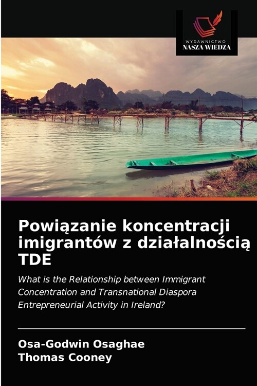 Powiązanie koncentracji imigrant? z dzialalnością TDE (Paperback)