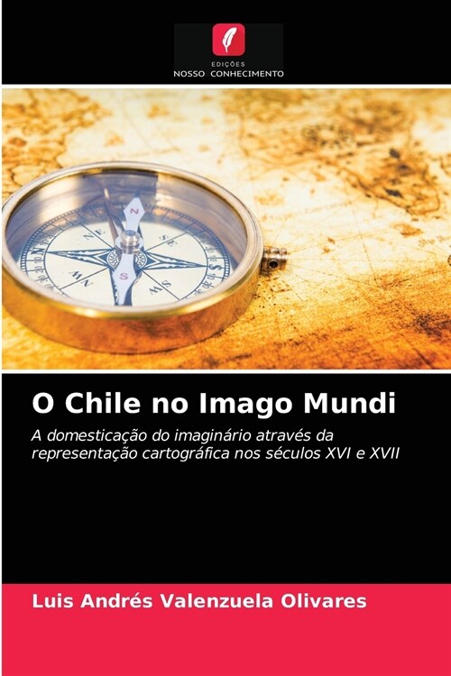 O Chile no Imago Mundi (Paperback)